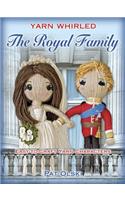Yarn Whirled: The Royal Family