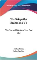 The Satapatha Brahmana V1