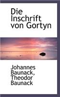 Die Inschrift Von Gortyn