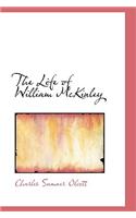 The Life of William McKinley: (English)