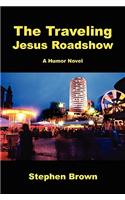 The Traveling Jesus Roadshow: (English)