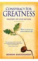 Conspiracy For Greatness... Mastery of love within
