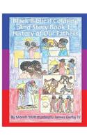 Black Biblical Coloring and Story Book 1: History of Our Fathers