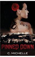 Pinned Down