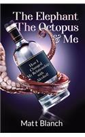 The Elephant the Octopus & Me