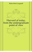 Harvard of Today: From the Undergraduate Point of View