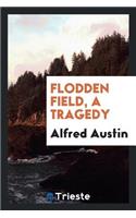 Flodden Field, a Tragedy
