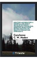 Induction and Deduction: A Historical and Critical Sketch of Successive Philosophical ...