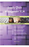 Supply Chain Management SCM A Complete Guide