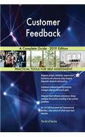 Customer Feedback A Complete Guide - 2019 Edition