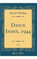 Dance Index, 1944, Vol. 3 (Classic Reprint)