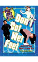 Don't Get Wet Feet