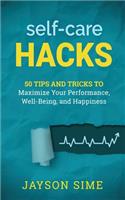 Self-Care Hacks