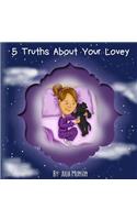 5 Truths About Your Lovey
