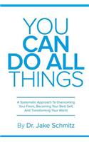 You Can Do All Things