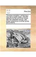 The Pious Recreation