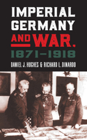 Imperial Germany and War, 1871-1918