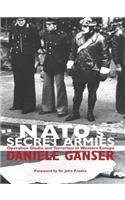 NATO's Secret Armies: Operation GLADIO and Terrorism in Western Europe