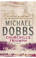 Churchill's Triumph: An explosive thriller to set your pulse racing