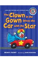 Clown in the Gown Drives the Car with the Star
