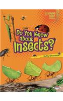 Do You Know about Insects?