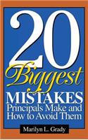 20 Biggest Mistakes Principals Make and How to Avoid Them