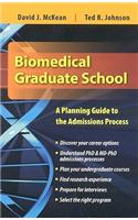 Biomedical Graduate School: A Planning Guide to the Admissions Process