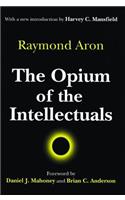 The Opium of the Intellectuals: (English)