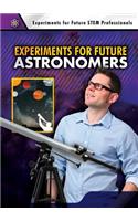 Experiments for Future Astronomers