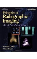 Principles of Radiographic Imaging: An Art and a Science