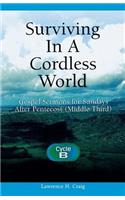 Surviving in a Cordless World