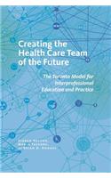 Creating the Health Care Team of the Future