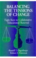 Balancing the Tensions of Change: Eight Keys to Collaborative Educational Renewal