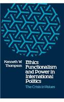 Ethics, Functionalism, and Power in International Politics