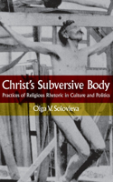 Christ's Subversive Body