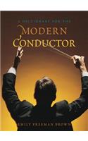 A Dictionary for the Modern Conductor