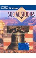 Steck-Vaughn Building Strategies: Student Edition Socila Studies