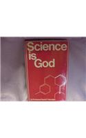 Science is God