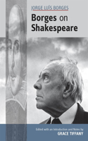 Jorge Luís Borges: Borges on Shakespeare