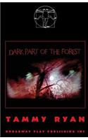 Dark Part Of The Forest