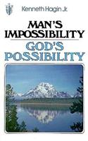 Man's Impossibility - God's Possibility