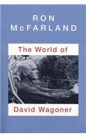 The World of David Wagoner