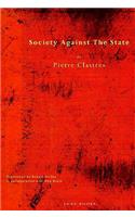 Society Against the State: Essays in Political Anthropology