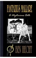 Fantazius Mallare: A Mysterious Oath