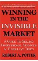 Winning In The Invisible Market