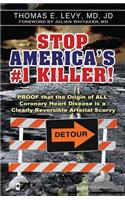 Stop America's #1 Killer!