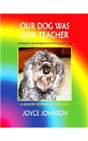Our Dog Was Our Teacher