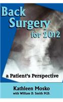 Back Surgery for 2012: A Patient's Perspective