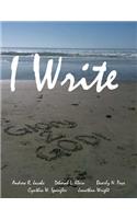 I Write