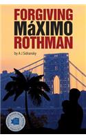 Forgiving Maximo Rothman